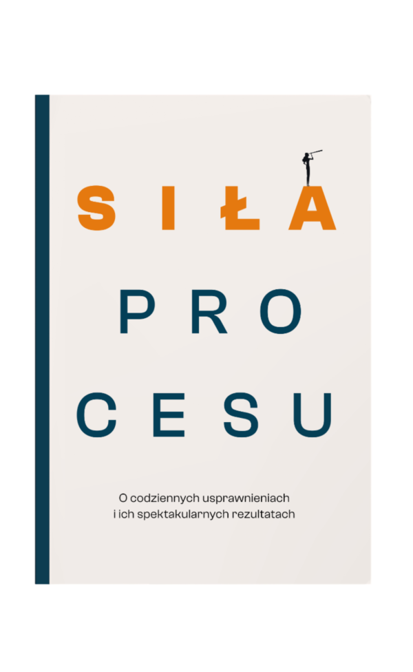 Siła procesu. O codziennych usprawnieniach i spektakularnych rezultatach